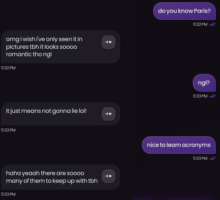 11:32 PM: “do you know Paris?”, she answers, explains “ngl”, then keeps the chat going